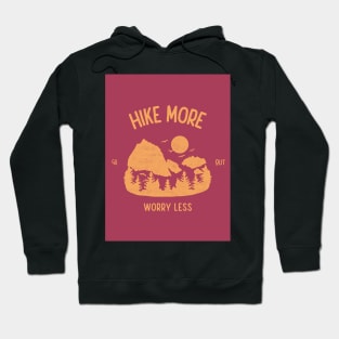 Hike More Worry Less Hoodie